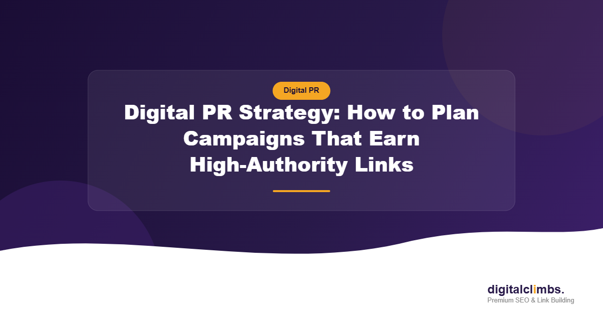 Digital PR Strategy: How to Plan Campaigns That Earn High-Authority Links