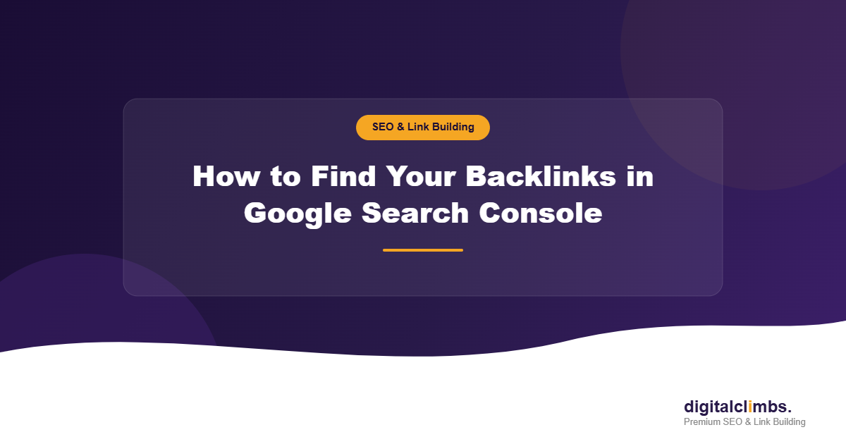 How to Find Your Backlinks in Google Search Console