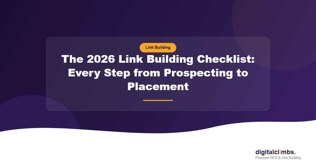 The 2026 Link Building Checklist: Every Step from Prospecting to Placement