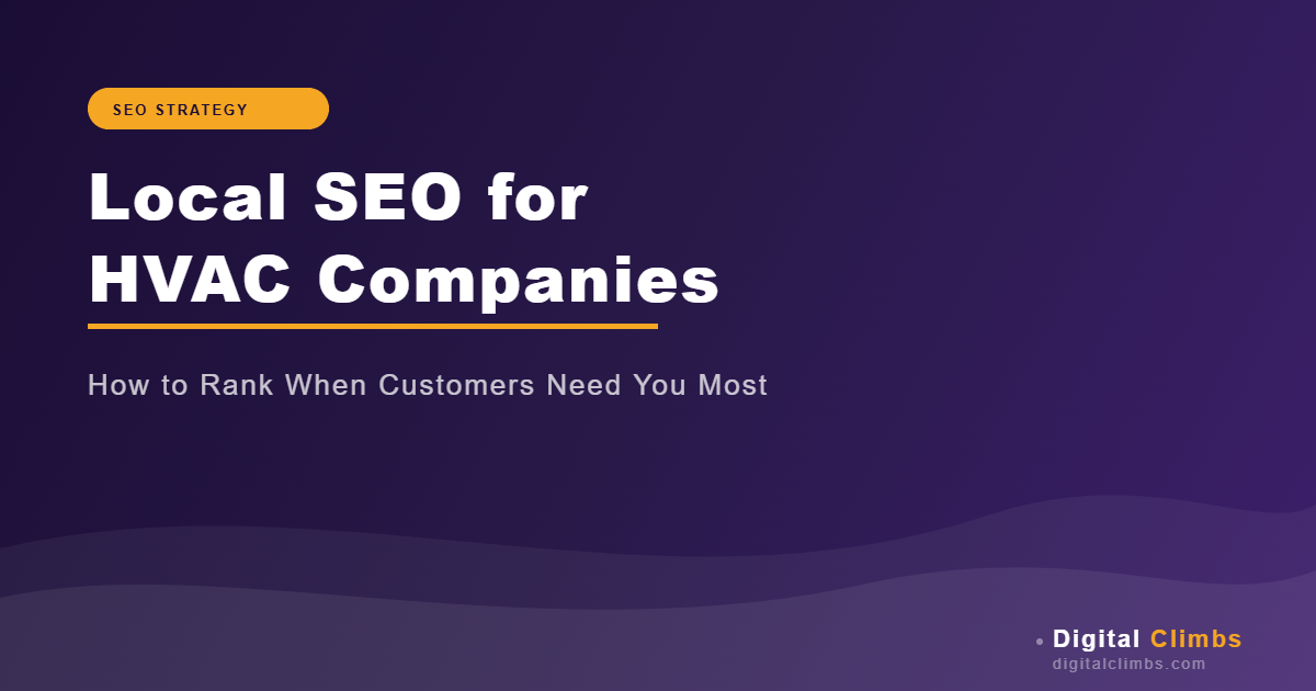 Local SEO for HVAC Companies: How to Rank When Customers Need You Most